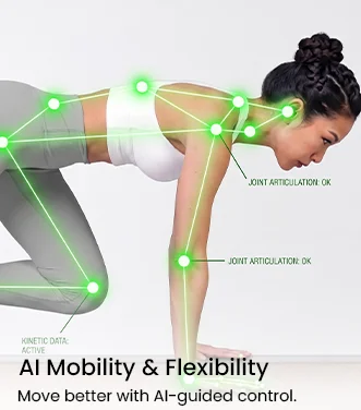 AI Mobility & Flexibility - Move better with AI-guided control